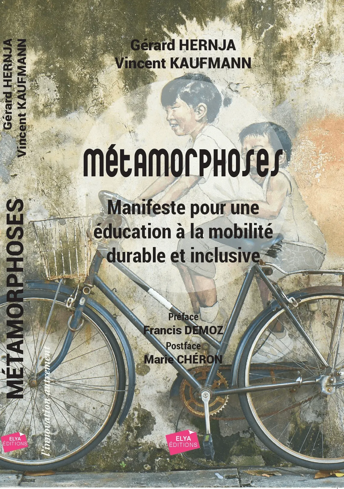 Couverture du livre « Métamorphoses : Manifeste pour une éducation à la mobilité durable et inclusive » de Gérard Hernja et Vincent Kaufmann
